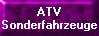 ATV
Sonderfahrzeuge